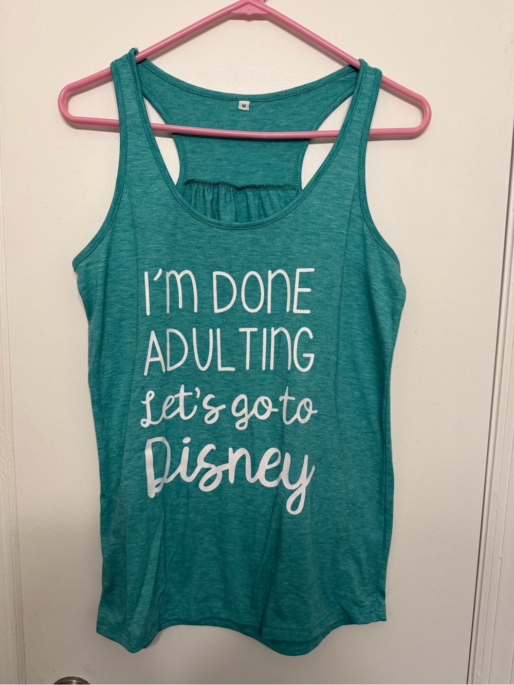 Women's Teal Graphic Tank Top - "I'm Done Adulting Let's Go to Disney"